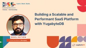 Building a Scalable and Performant SaaS Platform with YugabyteDB