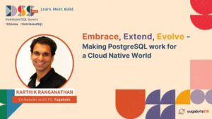 Embrace, Extend, Evolve - Making PostgreSQL work for a Cloud Native World